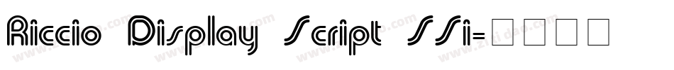 Riccio Display Script SSi字体转换